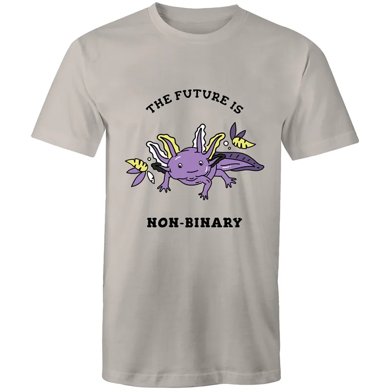 The Future is Non Binary Axolotl T-Shirt Unisex (NB003)