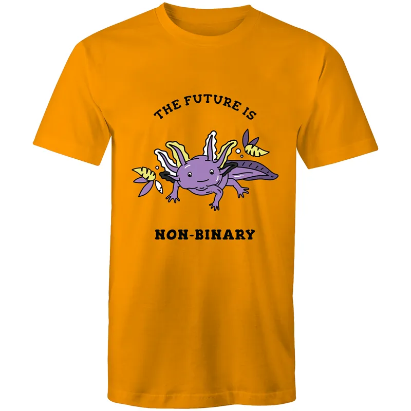 The Future is Non Binary Axolotl T-Shirt Unisex (NB003)