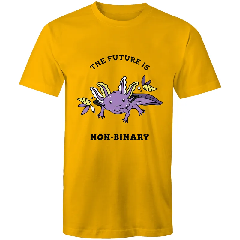 The Future is Non Binary Axolotl T-Shirt Unisex (NB003)