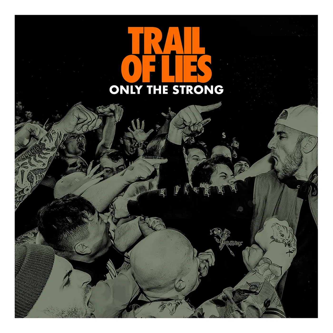 TRAIL OF LIES Only The Strong LP